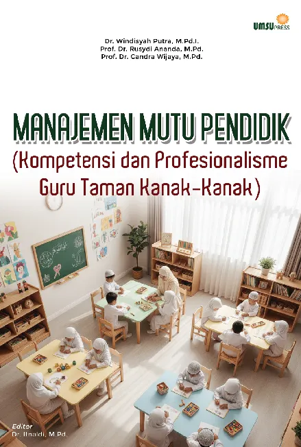 MANAJEMEN MUTU PENDIDIK (Kompetensi dan Profesionalisme GuruTaman Kanak-Kanak)