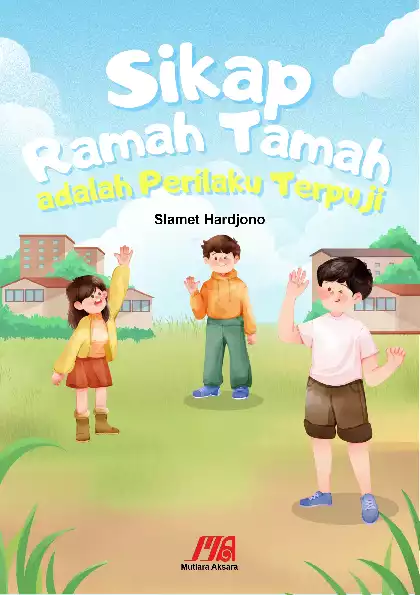 Sikap Ramah Tamah Adalah Perilaku Terpuji