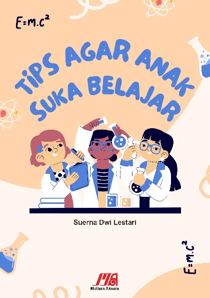 Tips Agar Anak Suka Belajar