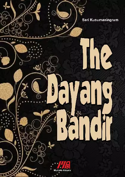 The Dayang Bandir