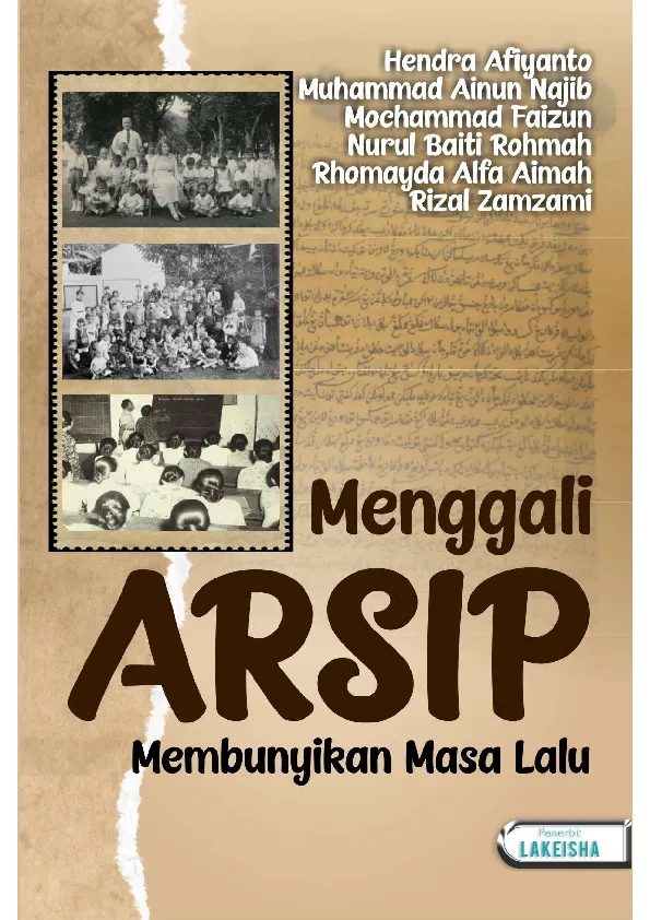 MENGGALI ARSIP MEMBUNYIKAN MASA LALU