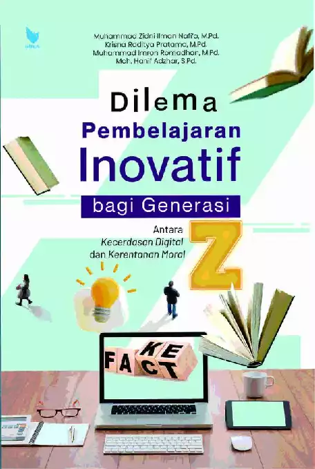 Dilema Pembelajaran Inovatif Bagi Generasi Z: Antara Kecerdasan Digital dan Kerentanan Moral