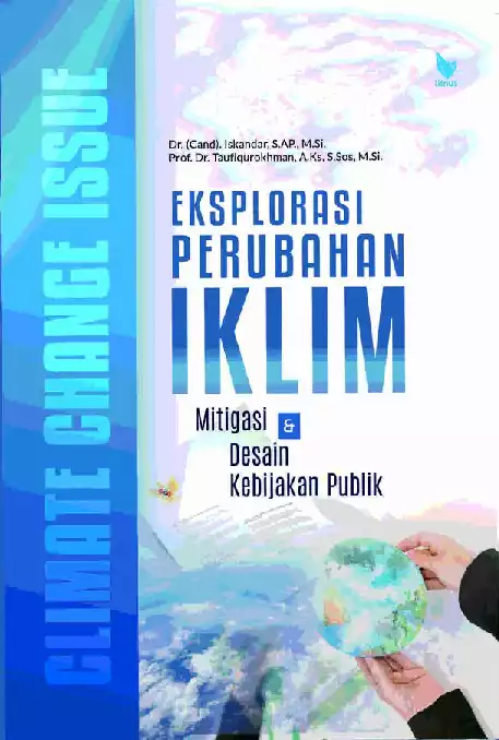 EKSPLORASI PERUBAHAN IKLIM MITIGASI DAN DESAIN KEBIJAKAN PUBLIK