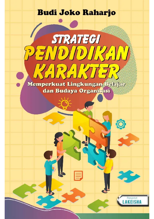 STRATEGI PENDIDIKAN KARAKTER Memperkuat Lingkungan Belajar dan Budaya Organisasi