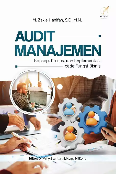 AUDIT MANAJEMEN (Konsep, Proses, dan Implementasi pada Fungsi Bisnis)