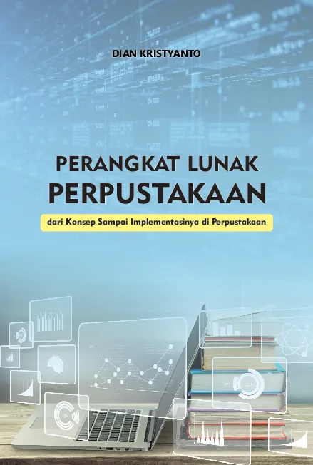 Perangkat Lunak Perpustakaan: dari Konsep Sampai Implementasinya di Perpustakaan