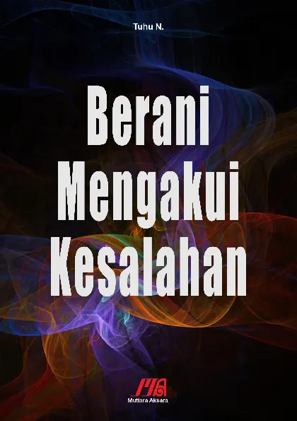 Berani Mengakui Kesalahan