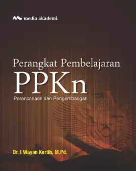 Perangkat Pembelajaran PPKn; Perencanaan dan Pengembangan