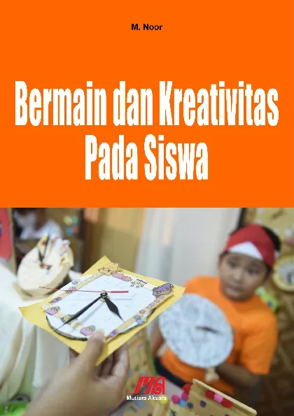 Bermain dan Kreativitas Pada Siswa