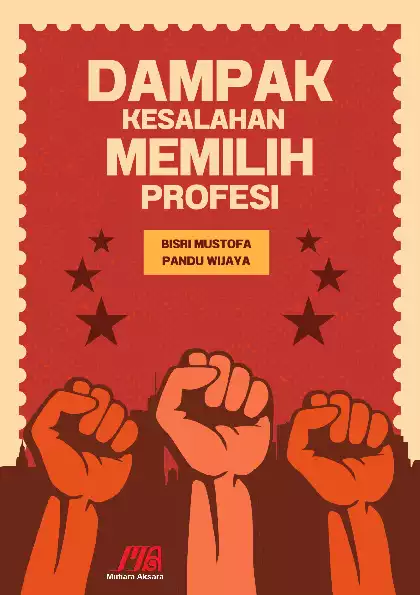 Dampak Kesalahan Memilih Profesi