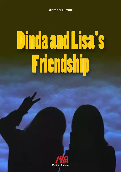 Dinda and Lisa's Friendship