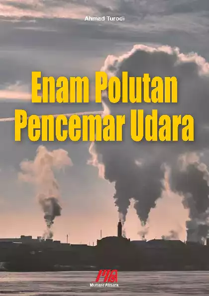 Enam Polutan Pencemar Udara