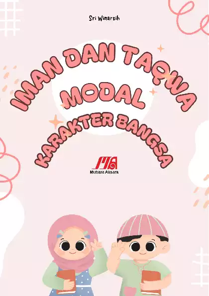 Iman dan Taqwa Modal Karakter Bangsa