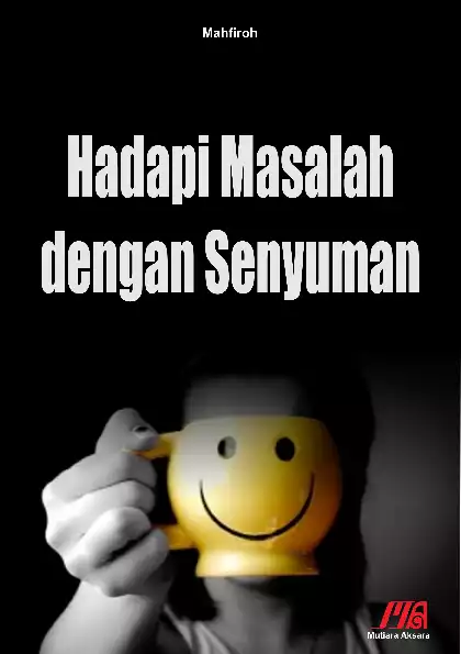 Hadapi Masalah Dengan Senyuman