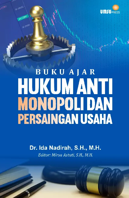 Buku Ajar Hukum Anti Monopoli dan Persaingan Usaha