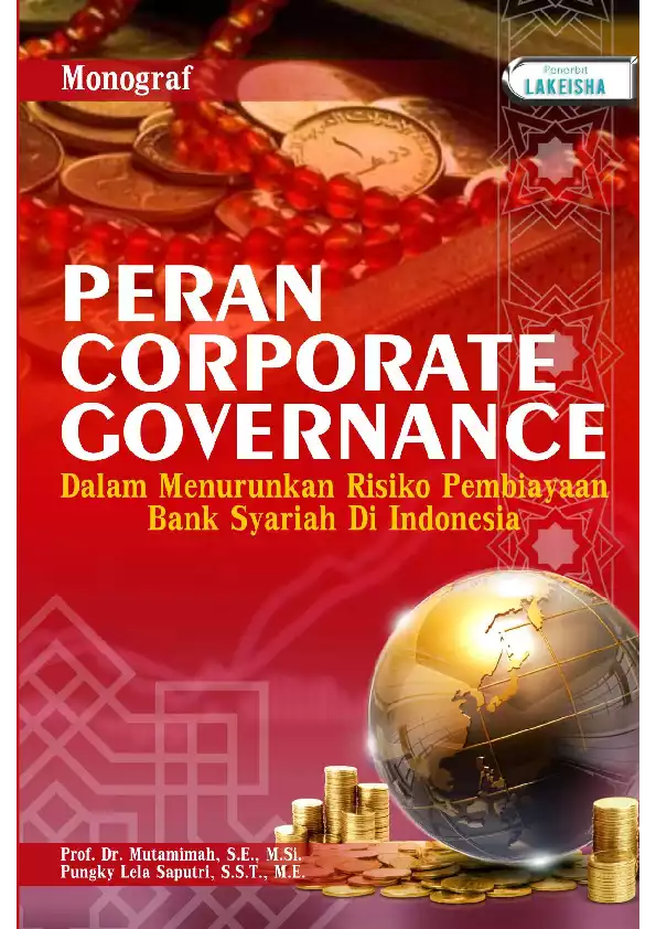 PERAN CORPORATE GOVERNANCE DALAM MENURUNKAN RISIKO PEMBIAYAAN BANK SYARIAH DI INDONESIA
