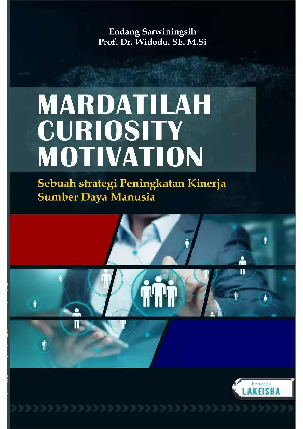 MARDATILAH CURIOSITY MOTIVATION : Sebuah strategi Peningkatan Kinerja Sumber Daya Manusia