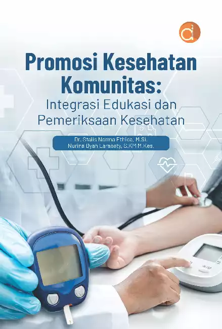 Promosi Kesehatan Komunitas: Integrasi Edukasi dan Pemeriksaan Kesehatan