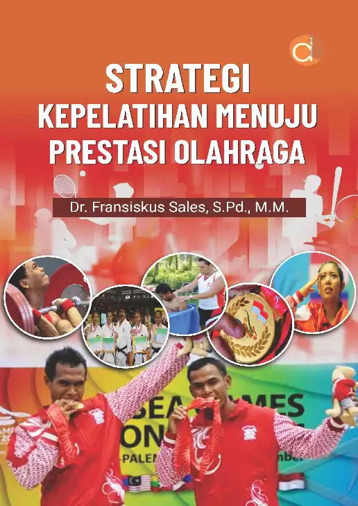 Strategi Kepelatihan Menuju Prestasi Olahraga