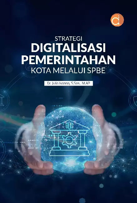 Strategi Digitalisasi Pemerintahan Kota Melalui SPBE