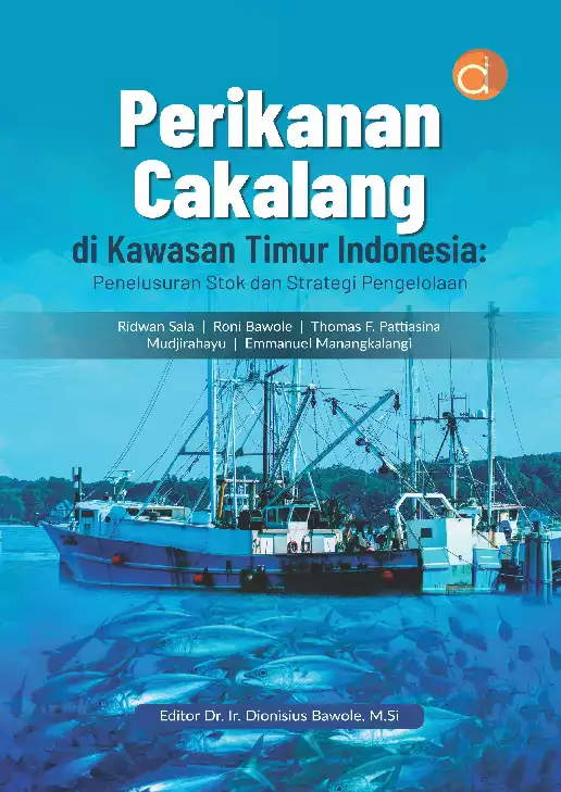 Perikanan Cakalang di Kawasan Timur Indonesia: Penelusuran Stok dan Strategi Pengelolaan