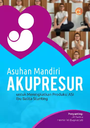 Asuhan Mandiri Akupresur untuk Meningkatkan Produksi ASI Ibu Balita Stunting