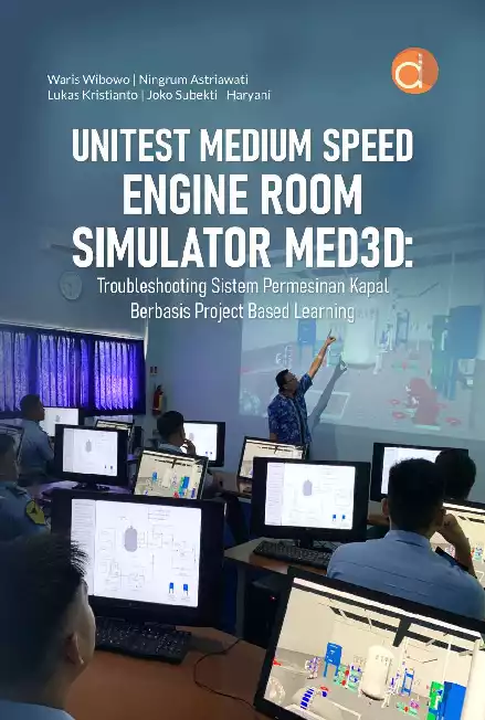Unitest Medium Speed Engine Room Simulator MED3D: Troubleshooting Sistem Permesinan Kapal Berbasis Project Based Learning