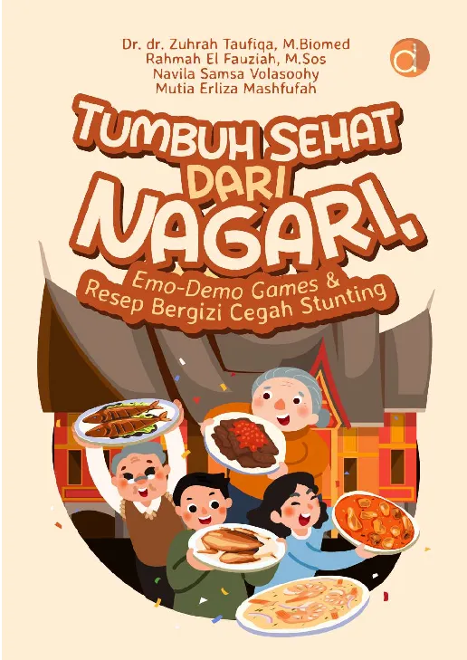 Tumbuh Sehat dari Nagari, Emo-Demo Games & Resep Bergizi Cegah Stunting