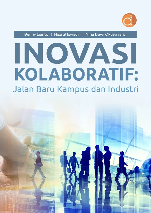 Inovasi Kolaboratif: Jalan Baru Kampus dan Industri