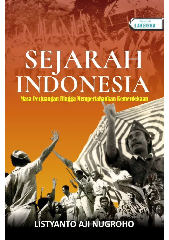 SEJARAH INDONESIA Masa Perjuangan Hingga Mempertahankan Kemerdekaan