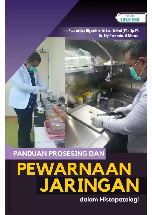 PANDUAN PROSESING DAN PEWARNAAN JARINGAN DALAM HISTOPATOLOGI