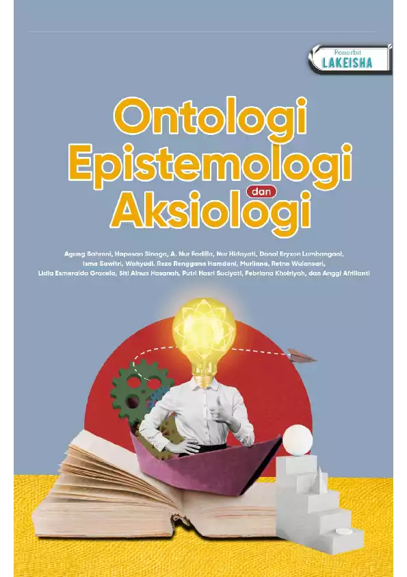 ONTOLOGI, EPISTEMOLOGI, DAN AKSIOLOGI
