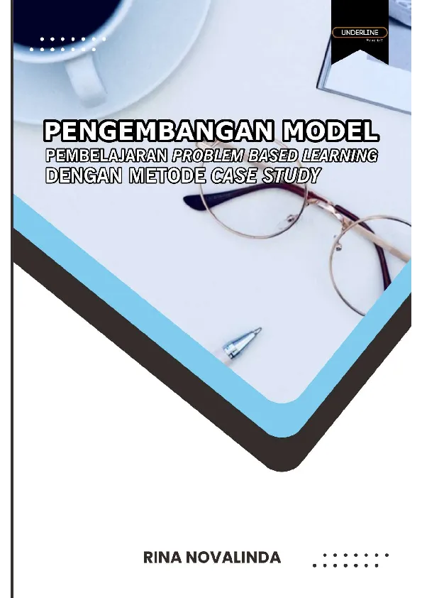 PENGEMBANGAN MODEL PEMBELAJARAN PROBLEM BASED LEARNING DENGAN METODE CASE STUDY