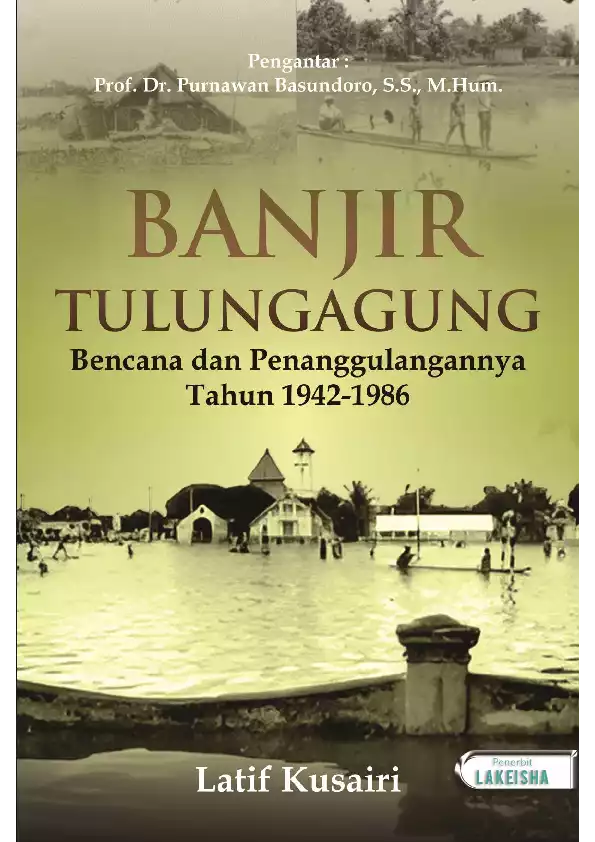 BANJIR TULUNGAGUNG Bencana dan Penanggulangannya Tahun 1942-1986