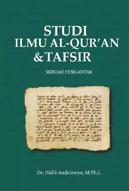 Studi Ilmu al-Qur’an dan Tafsir: Sebuah Pengantar