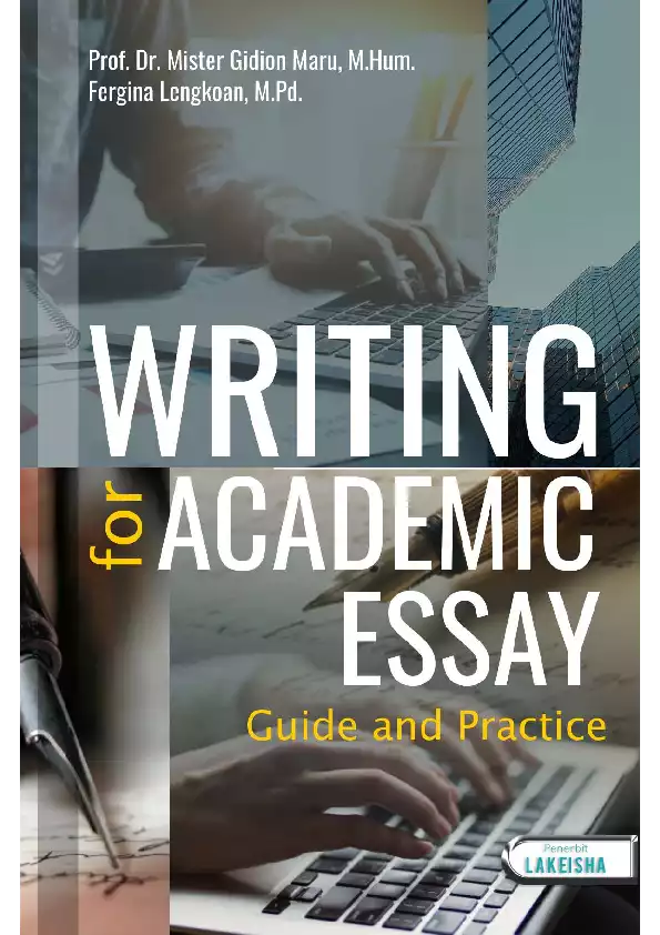 WRITING FOR ACADEMIC ESSAY Guide and Practice