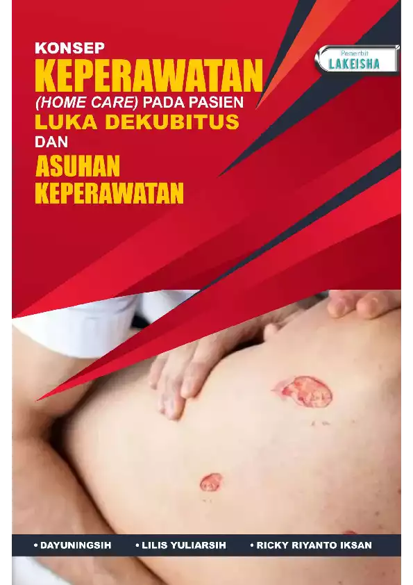 KONSEP KEPERAWATAN (HOME CARE) PADA PASIEN LUKA DEKUBITUS DAN ASUHAN KEPERAWATAN