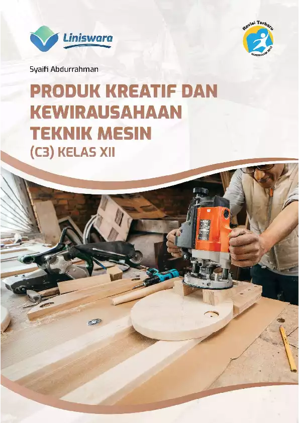 Produk Kreatif dan Kewirausahaan Teknik Mesin (C3) Kelas XII