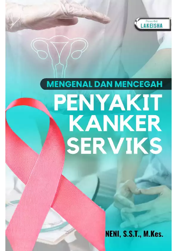 MENGENAL DAN MENCEGAH PENYAKIT KANKER SERVIKS