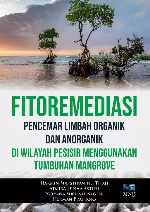 Fitoremediasi Pencemar Limbah Organik dan Anorganik di Wilayah Pesisir Menggunakan Tumbuhan Mangrove