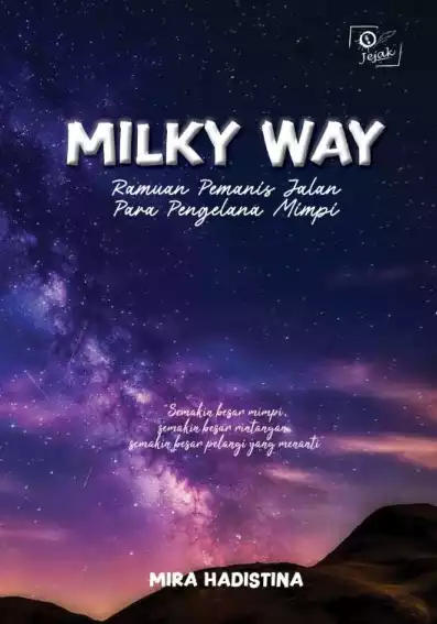 Milky Way: Ramuan Pemanis Jalan Para Pengelana Mimpi