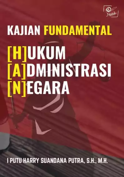 Kajian Fundamental Hukum Administrasi Negara