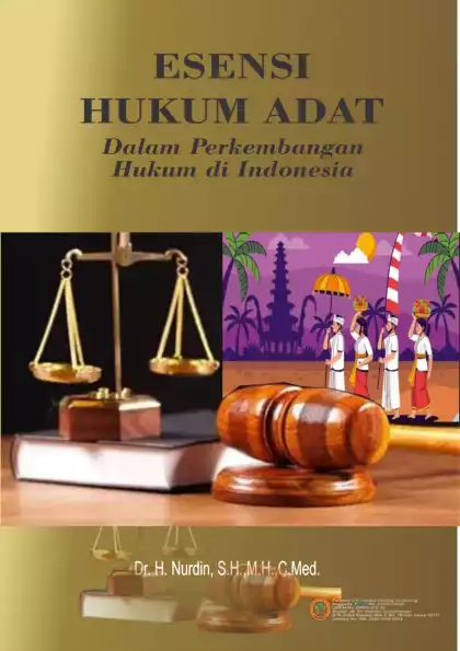 ESENSI HUKUM ADAT DALAM PERKEMBANGAN HUKUM DI INDONESIA