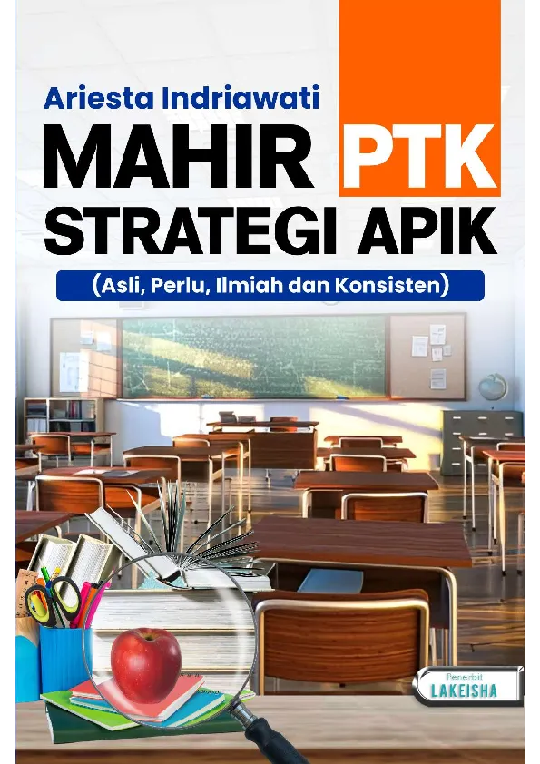 MAHIR PTK STRATEGI APIK (Asli, Perlu, Ilmiah dan Konsisten)