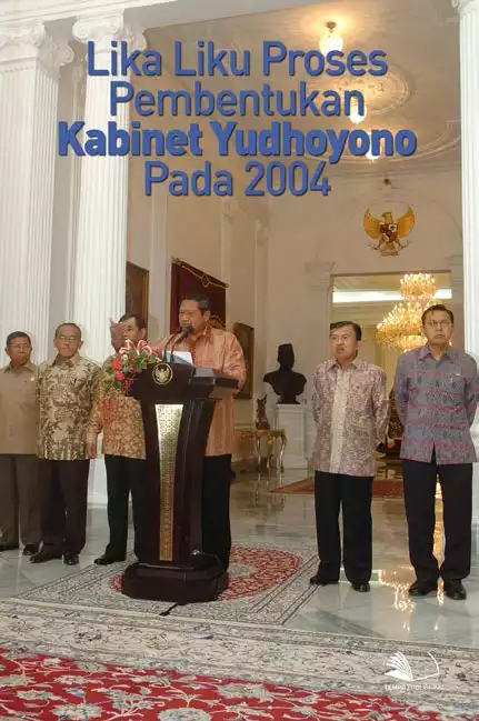 Lika Liku Proses Pembentukan Kabinet Yudhoyono pada 2004