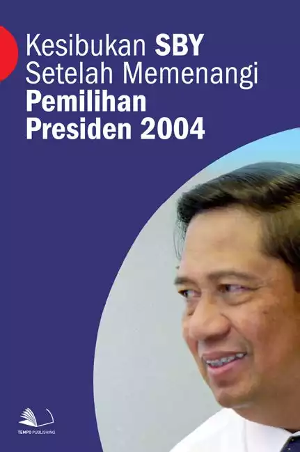 Kesibukan SBY Setelah Memenangi Pemilihan Presiden 2004