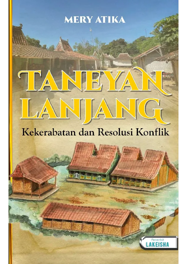 TANEYAN LANJANG: Kekerabatan dan Resolusi Konflik
