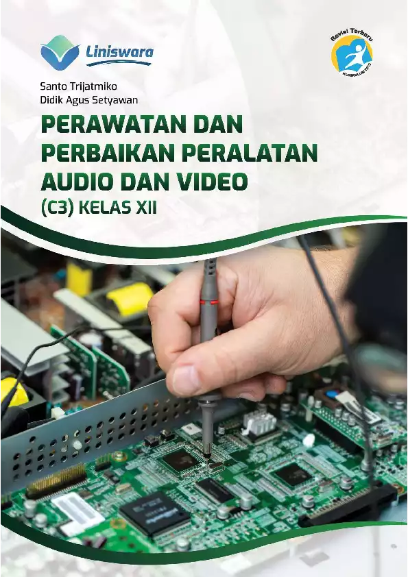 Perawatan dan Perbaikan Peralatan Audio dan Video (C3) Kelas XII