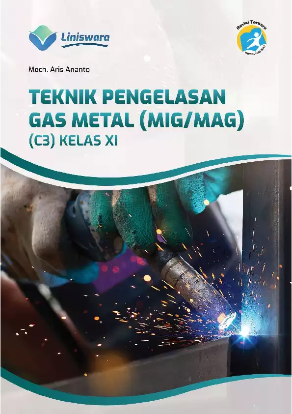 Teknik Pengelasan Gas Metal (MIGMAG) (C3) Kelas XI