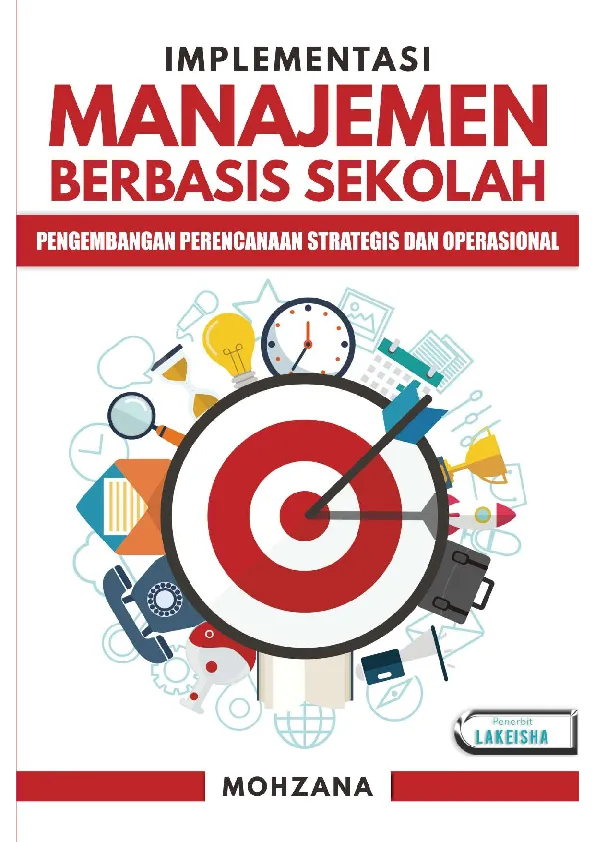 IMPLEMENTASI MANAJEMEN BERBASIS SEKOLAH: Pengembangan Perencanaan Strategis dan Operasional